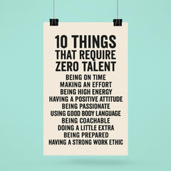 10 things that require zero talent inspiring motivational quote poster 6