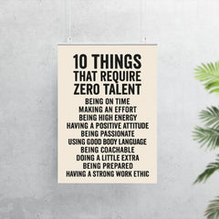 10 things that require zero talent inspiring motivational quote poster 7