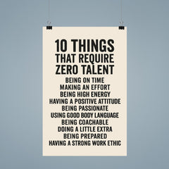 10 things that require zero talent inspiring motivational quote poster 9
