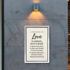 1 Corinthians 134 7 Love is patient love is kind It does not envy it does not boast it is not proud It always protects always trusts always hopes always perseveres poster 2