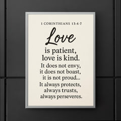 1 Corinthians 134 7 Love is patient love is kind It does not envy it does not boast it is not proud It always protects always trusts always hopes always perseveres poster 5