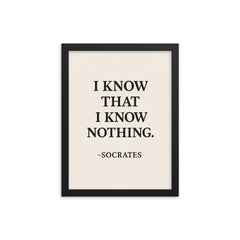 “I know that I know nothing ” Socrates framed print on a plain backdrop in size 12"x16".