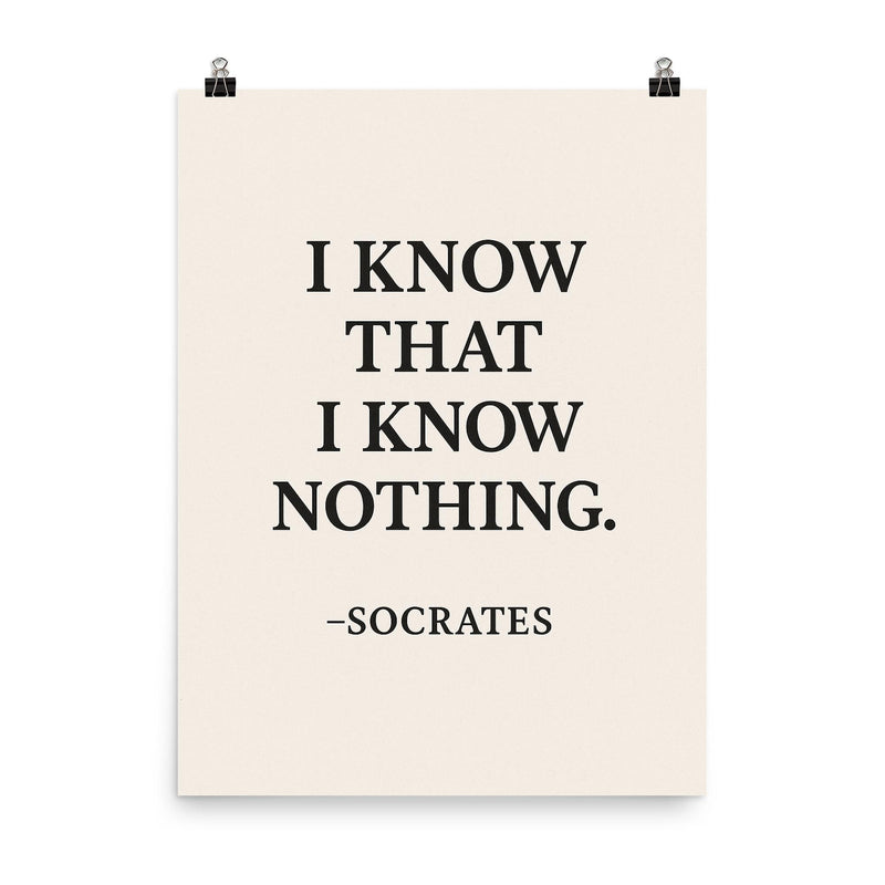 “I know that I know nothing ” Socrates poster on a plain backdrop in size 8