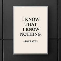 “I know that I know nothing ” Socrates poster 5