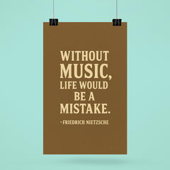 “Without music life would be a mistake ” Friedrich Nietzsche poster 6