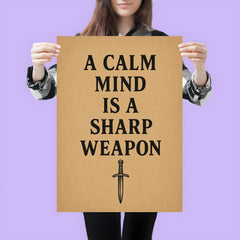 A calm mind is a sharp weapon poster 3
