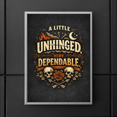 A little unhinged very dependable poster 5