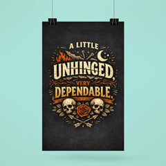 A little unhinged very dependable poster 6