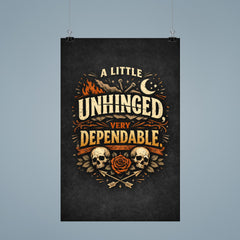 A little unhinged very dependable poster 9