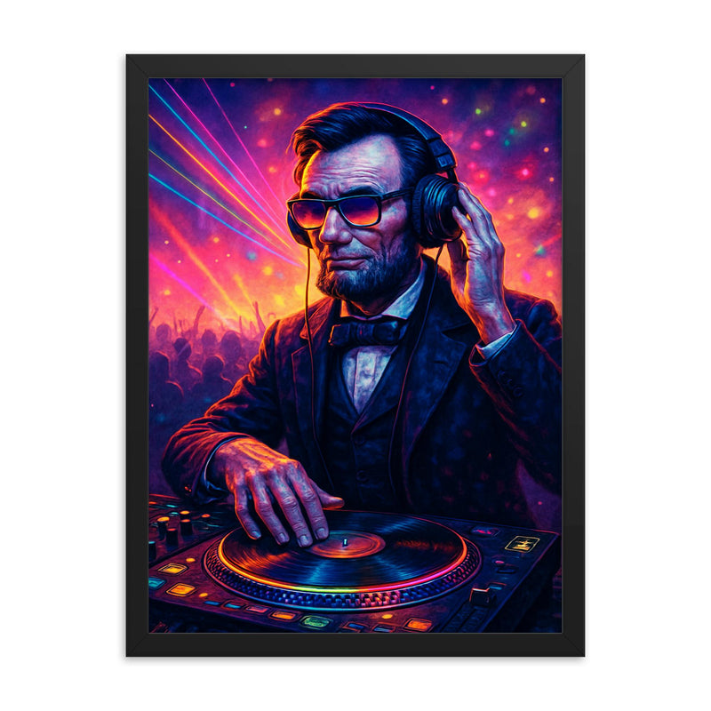 Abraham Lincoln DJ ing at a rave framed print on a plain backdrop in size 18