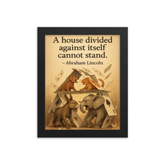 abraham lincoln house divided quote playing cards house falling animals arguing inspiring poster framed print on a plain backdrop in size 8"x10".