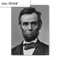 Abraham Lincoln metal print on a plain backdrop in size 12"x16".