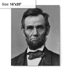 Abraham Lincoln metal print on a plain backdrop in size 16"x20".