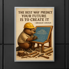 abraham lincoln quote beaver architect drawing blueprints for dam inspiring poster poster 5
