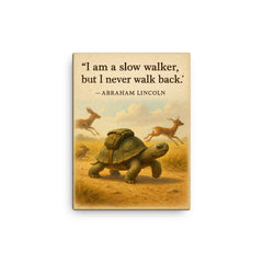 abraham lincoln quote slow walker never walk back determined turtle with backpack inspirational canvas print on a plain backdrop in size 12"x16".