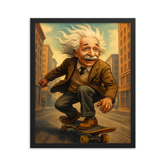 Albert Einstein with his hair flying riding a skateboard down a city street framed print on a plain backdrop in size 16"x20".