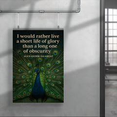 alexander the great short life of glory quote peacock poster 4