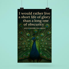 alexander the great short life of glory quote peacock poster 6