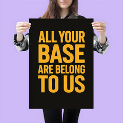 All your base are belong to us poster 3