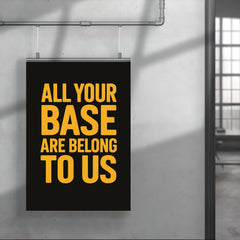 All your base are belong to us poster 4