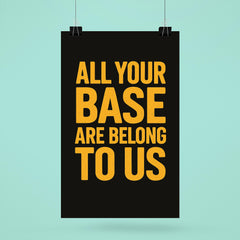 All your base are belong to us poster 6