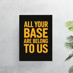 All your base are belong to us poster 7