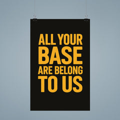 All your base are belong to us poster 9
