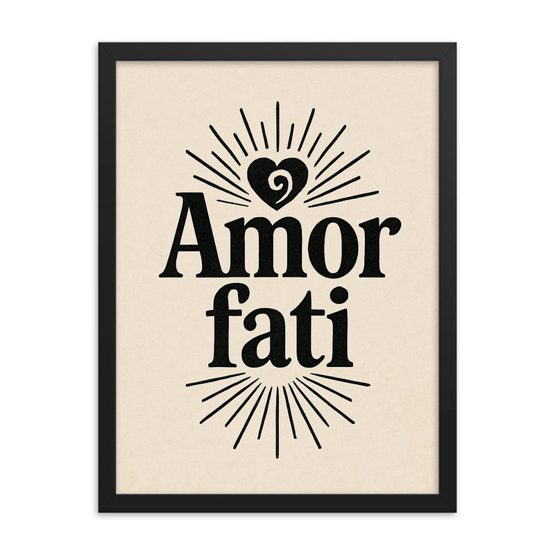 Amor fati framed print on a plain backdrop in size 18