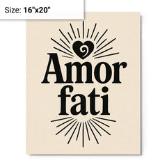 Amor fati metal print on a plain backdrop in size 16"x20".