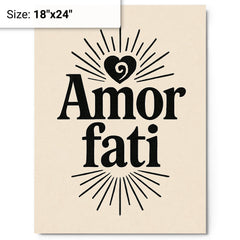 Amor fati metal print on a plain backdrop in size 18"x24".