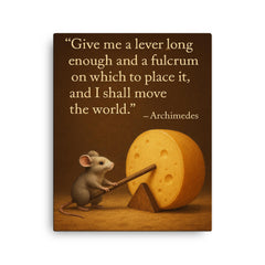 archimedes quote tiny mouse moves giant cheese with lever inspiring physics poster canvas print on a plain backdrop in size 16"x20".