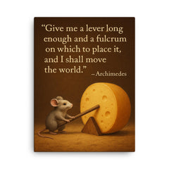 archimedes quote tiny mouse moves giant cheese with lever inspiring physics poster canvas print on a plain backdrop in size 18"x24".