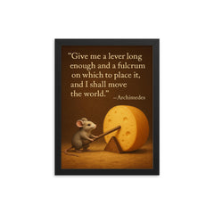 archimedes quote tiny mouse moves giant cheese with lever inspiring physics poster framed print on a plain backdrop in size 12"x16".