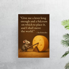 archimedes quote tiny mouse moves giant cheese with lever inspiring physics poster poster 7