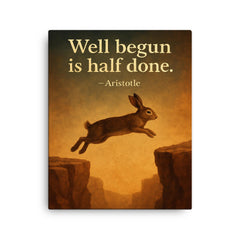 Aristotle well begun is half done rabbit aiming before jump inspiring quote canvas print on a plain backdrop in size 16"x20".
