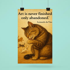 art is never finished leonardo da vinci perfectionist cat grooming while others play inspiring post poster 6