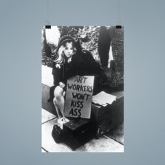 Art Workers Won't Kiss Ass - Art Workers Coalition AWC poster 9