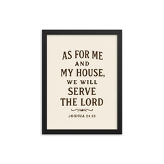As for me and my house we will serve the Lord Joshua 2415 framed print on a plain backdrop in size 12"x16".