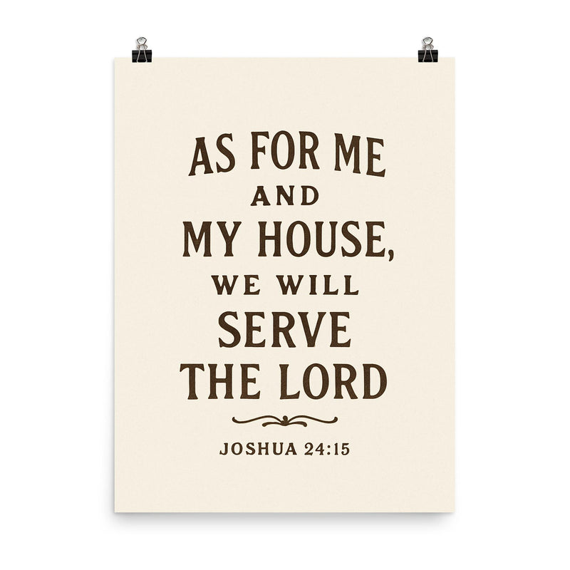 As for me and my house we will serve the Lord Joshua 2415 poster on a plain backdrop in size 8