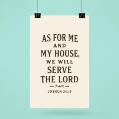 As for me and my house we will serve the Lord Joshua 2415 poster 6