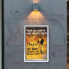 Australian World War I Enlistment Poster: "Would You Stand By While a Bushfire Raged?" 1917 poster 2