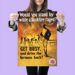 Australian World War I Enlistment Poster: "Would You Stand By While a Bushfire Raged?" 1917 poster 3