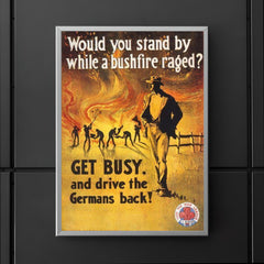 Australian World War I Enlistment Poster: "Would You Stand By While a Bushfire Raged?" 1917 poster 5