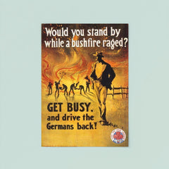 Australian World War I Enlistment Poster: "Would You Stand By While a Bushfire Raged?" 1917 poster 8