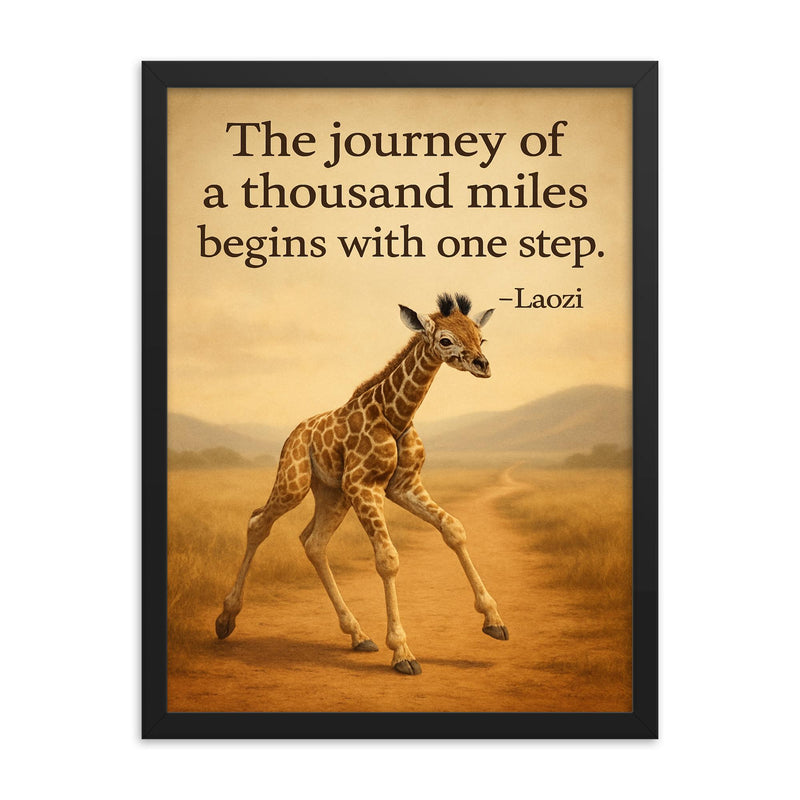 baby giraffe first step journey ahead inspiring quote laozi the journey of a thousand miles begins framed print on a plain backdrop in size 18