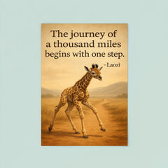 baby giraffe first step journey ahead inspiring quote laozi the journey of a thousand miles begins poster 8