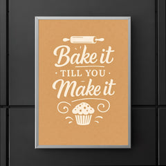 Bake it till you make it poster 5