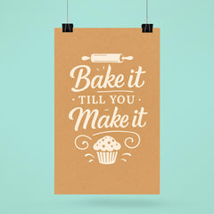 Bake it till you make it poster 6