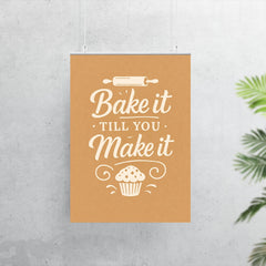 Bake it till you make it poster 7