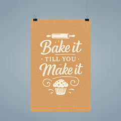 Bake it till you make it poster 9
